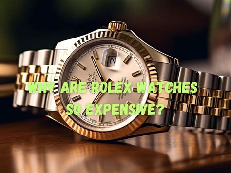 why are rolex watches so expensive reddit|what is rolex really selling.